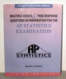 9781934780176-1934780170-Student Solutions Manual for Multiple-Chioce & Free-Response Questions in Preparation for the AP Statistics Examination, 3rd Edition