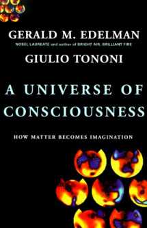 9780465013760-0465013767-A Universe Of Consciousness: How Matter Becomes Imagination