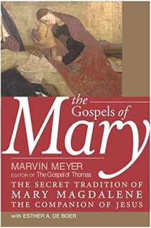 9780060727918-0060727918-The Gospels of Mary: The Secret Tradition of Mary Magdalene, the Companion of Jesus