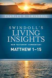 9781414393827-1414393822-Insights on Matthew 1--15 (Swindoll's Living Insights New Testament Commentary)