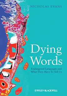 9780631233060-0631233067-Dying Words: Endangered Languages and What They Have to Tell Us