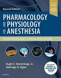 9780323481106-0323481108-Pharmacology and Physiology for Anesthesia: Foundations and Clinical Application