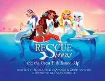 9780996451925-0996451927-Rescue Sirens and the Great Fish Round-Up