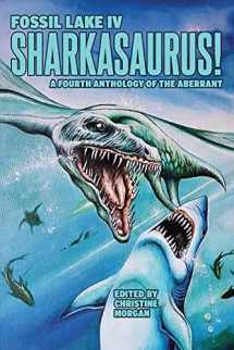 9780984403288-0984403280-Fossil Lake IV: Sharkasaurus!