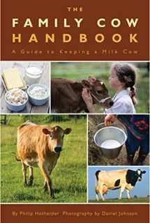 9780760340677-0760340676-The Family Cow Handbook: A Guide to Keeping a Milk Cow