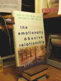 9780471212973-0471212970-The Emotionally Abusive Relationship: How to Stop Being Abused and How to Stop Abusing