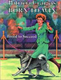 9780944875827-0944875823-Born to Win: Breed to Succeed