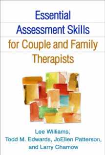 9781462516407-1462516408-Essential Assessment Skills for Couple and Family Therapists (The Guilford Family Therapy Series)