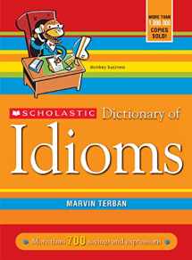 9780439770835-0439770831-Scholastic Dictionary of Idioms