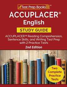 9781628458602-1628458607-ACCUPLACER English Study Guide: ACCUPLACER Reading Comprehension, Sentence Skills, and Writing Test Prep with 2 Practice Tests [2nd Edition]