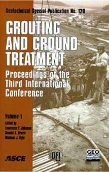 9780784406632-0784406634-Grouting and Ground Treatment: Proceedings of the Third International Conference, February 10-12, 2003, New Orleans, Louisiana (Geotechnical Special Publication)
