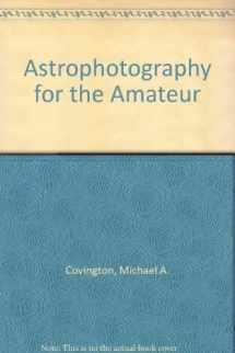 9780521413053-0521413052-Astrophotography for the Amateur
