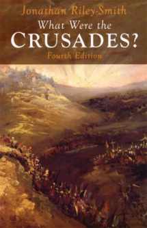 9781586173609-158617360X-What Were the Crusades?
