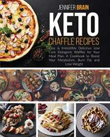 9781914019005-1914019008-Keto Chaffle Recipes
