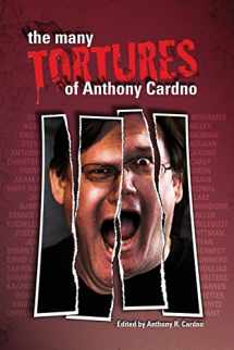9780692250587-0692250581-The Many Tortures of Anthony Cardno