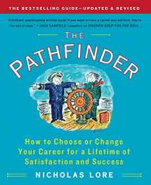 9781451608328-1451608322-The Pathfinder: How to Choose or Change Your Career for a Lifetime of Satisfaction and Success (Touchstone Books (Paperback))