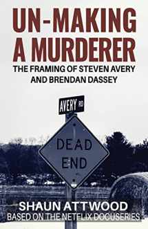 9781542726276-1542726271-Un-Making a Murderer: The Framing of Steven Avery and Brendan Dassey