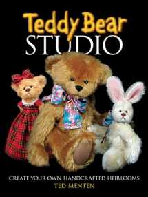 9780486481166-0486481166-Teddy Bear Studio: Create Your Own Handcrafted Heirlooms (Dover Crafts: Dolls & Toys)