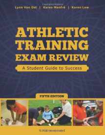 9781617116131-1617116130-Athletic Training Exam Review: A Student Guide to Success