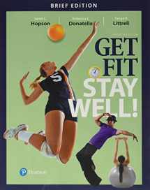 9780134448770-0134448774-Get Fit, Stay Well! Brief Edition Plus Mastering Health with Pearson eText -- Access Card Package (4th Edition)