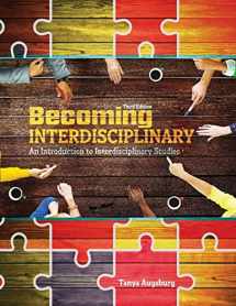 9781524929923-1524929921-Becoming Interdisciplinary: An Introduction to Interdisciplinary Studies