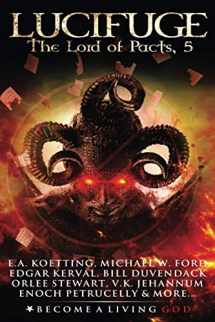 9781691273171-1691273171-LUCIFUGE: The Lord of Pacts (The Nine Demonic Gatekeepers Saga)