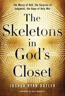9780529100818-0529100819-The Skeletons in God's Closet: The Mercy of Hell, the Surprise of Judgment, the Hope of Holy War