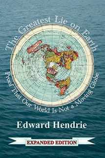 9781943056033-194305603X-The Greatest Lie on Earth (Expanded Edition): Proof That Our World Is Not a Moving Globe