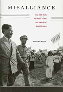 9780674072985-0674072987-Misalliance: Ngo Dinh Diem, the United States, and the Fate of South Vietnam