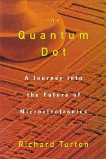 9780195211573-019521157X-The Quantum Dot: A Journey into the Future of Microelectronics