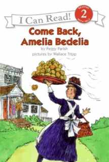 9780881039184-0881039187-Come Back, Amelia Bedelia