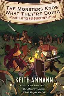 9781982122676-1982122676-The Monsters Know What They're Doing: Combat Tactics for Dungeon Masters (1)