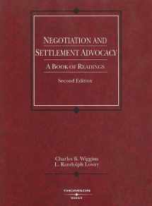 9780314147288-0314147284-Negotiation and Settlement Advocacy: A Book of Readings, 2d (Coursebook)