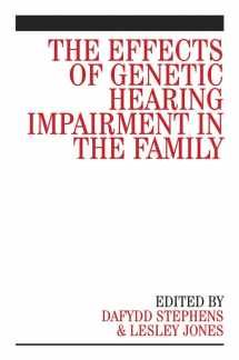 9780470029640-0470029641-The Effects of Genetic Hearing Impairment in the Family