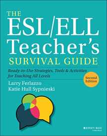 9781119550389-1119550386-The ESL/ELL Teacher's Survival Guide: Ready-to-Use Strategies, Tools, and Activities for Teaching All Levels (J-B Ed: Survival Guides)