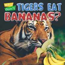 9781860075131-1860075134-Why Don't Tigers Eat Bananas? (Animal Puzzlers)