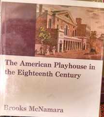 9780196265810-0196265819-The American Playhouse in The Eighteenth Century.