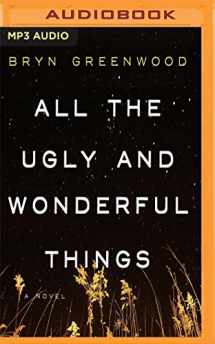 9781536617429-1536617423-All the Ugly and Wonderful Things