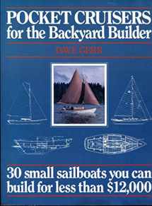 9780877422402-0877422400-Pocket Cruisers for the Backyard Builder: 30 Small Sailboats You Can Build for Less Than $12,000