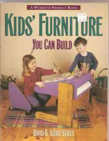 9781881527497-1881527492-Kids Furniture You Can Build (The Weekend Project Book)