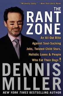 9780060505370-0060505370-The Rant Zone: An All-Out Blitz Against Soul-Sucking Jobs, Twisted Child Stars, Holistic Loons, and People Who Eat Their Dogs!