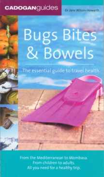 9781860113321-186011332X-Bugs, Bites & Bowels: The Essential Guide to Travel Health