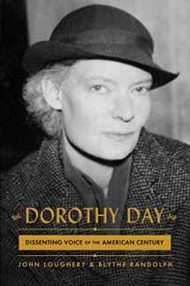 9781982103491-1982103493-Dorothy Day: Dissenting Voice of the American Century