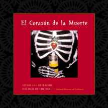 9781597140089-1597140082-El Corazon De La Muerte/Altars and Offerings for Days of the Dead (Spanish and English Edition)