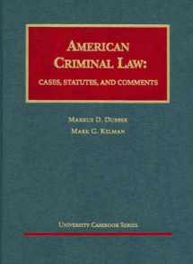 9781587787263-1587787261-American Criminal Law: Cases, Statutes, and Comments (University Casebook)