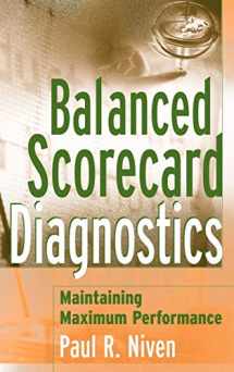 9780471681236-0471681237-Balanced Scorecard Diagnostics: Maintaining Maximum Performance