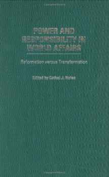 9780275966690-0275966690-Power and Responsibility in World Affairs: Reformation versus Transformation (Humanistic Perspectives on International Relations)
