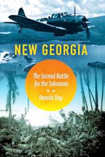 9780253018779-0253018773-New Georgia: The Second Battle for the Solomons (Twentieth-Century Battles)