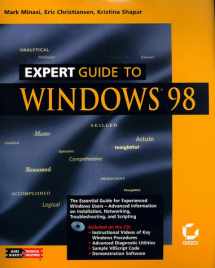 9780782119749-0782119743-Expert Guide to Windows 98 (Minaki, Mark. Mark Minasi's Technical Solutions.)
