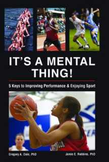 9780615355979-0615355978-It's a Mental Thing! Five Keys to Improving Performance and Enjoying Sport